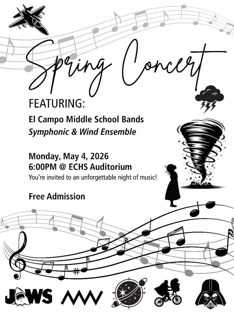 Flyer for a Spring Concert featuring the El Campo Middle School Symphonic and Wind Ensemble. The design includes musical notes and cinematic icons like Jaws, Star Wars, and E.T. Event details: Monday, May 4, 2026, at 6:00 PM in the ECHS Auditorium. Admission is free.