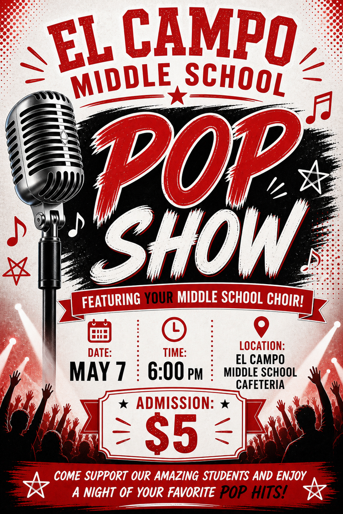 Promotional poster for the El Campo Middle School Pop Show featuring the Middle School Choir. The poster has a vibrant red and black "rock concert" theme with a large microphone and musical notes. It lists the event for May 7th at 6:00 PM in the El Campo Middle School Cafeteria. Admission is $5. The bottom text reads, "Come support our amazing students and enjoy a night of your favorite pop hits!"