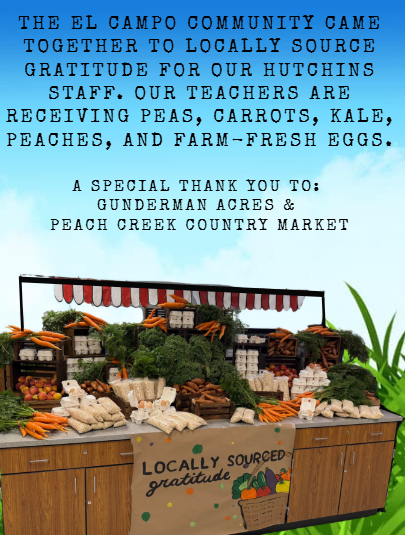 Graphic titled 'Locally Sourced Gratitude' featuring a photo of a wooden farm stand stocked with fresh vegetables. Text thanks Gunderman Acres and Peach Creek Country Market for providing peas, carrots, kale, peaches, and farm-fresh eggs to Hutchins staff.