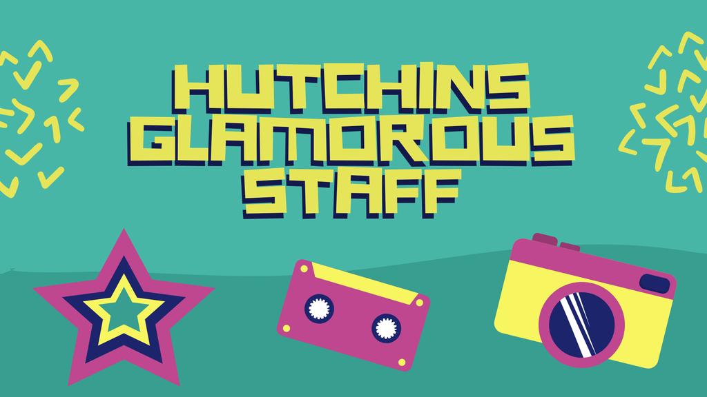 graphic with 80's theme and title Hutchins glamours staff