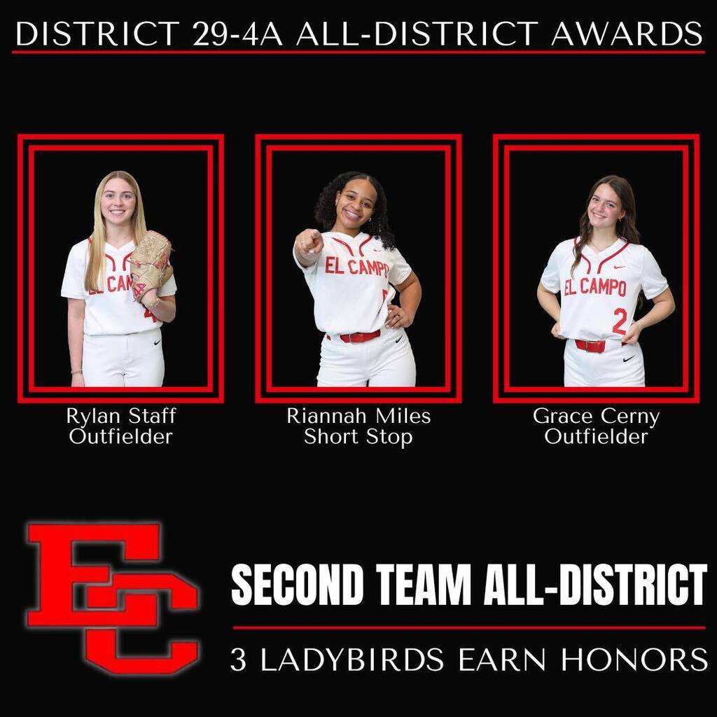 Graphic titled "District 29-4A All-District Awards" featuring three El Campo Ladybird softball players on black background, captioned "Second Team All-District: 3 Ladybirds Earn Honors." Individual photos include Rylan Staff (Outfielder), Riannah Miles (Short Stop), and Grace Cerny (Outfielder), with a large red EC logo in the bottom left corner.