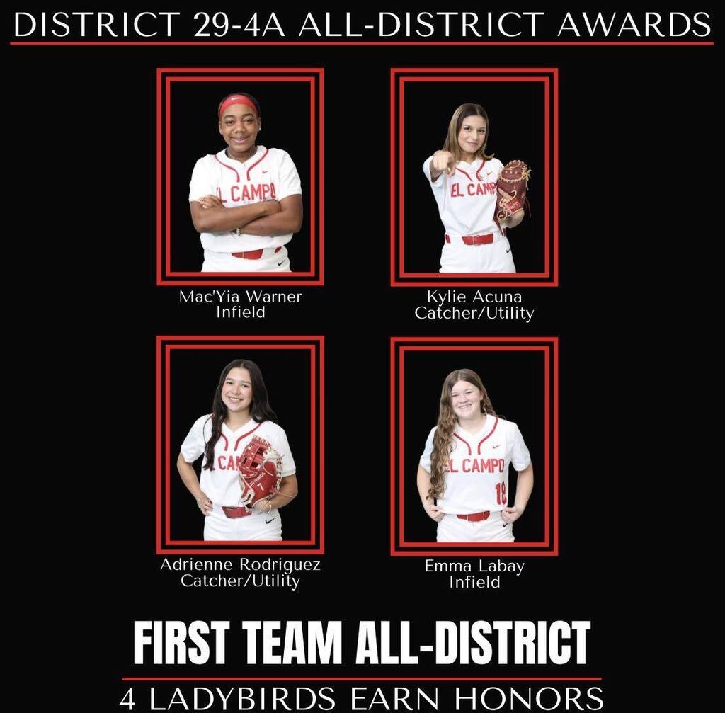 Graphic titled "District 29-4A All-District Awards" featuring four El Campo Ladybird softball players on a black background, captioned "First Team All-District: 4 Ladybirds Earn Honors." Individual photos include Mac'Yia Warner (Infield), Kylie Acuna (Catcher/Utility), Adrienne Rodriguez (Catcher/Utility), and Emma Labay (Infield).