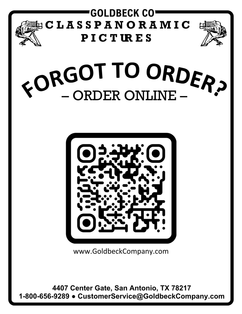 Flyer from Goldbeck Company Class Panoramic Pictures with the headline "FORGOT TO ORDER? – ORDER ONLINE –". The center features a large, scannable QR code above the website URL, www.GoldbeckCompany.com. Below, the contact information includes the address 4407 Center Gate, San Antonio, TX 78217, the phone number 1-800-656-9289, and the email CustomerService@GoldbeckCompany.com.