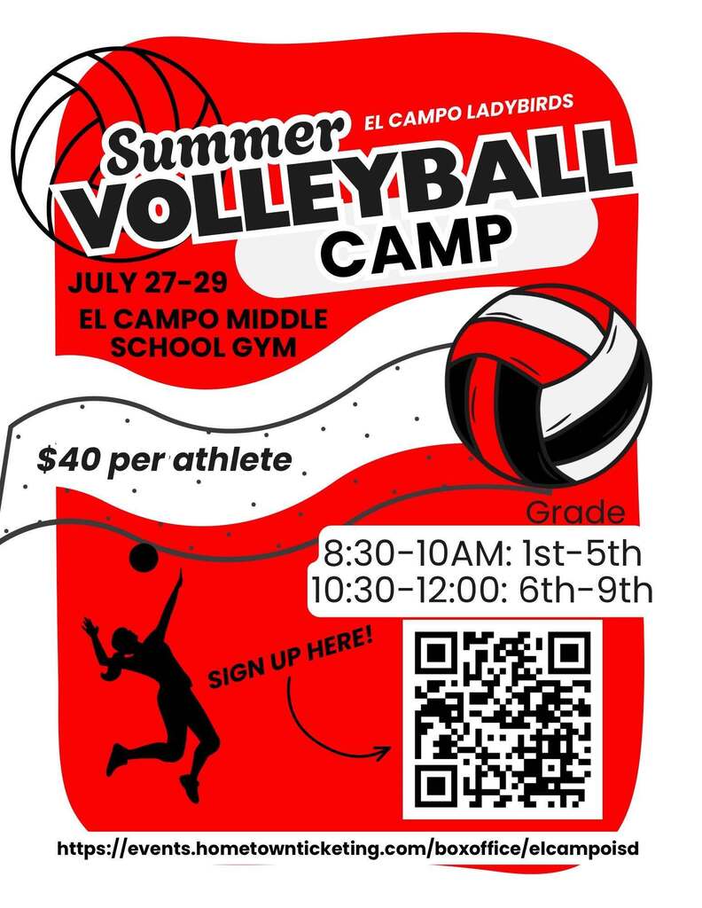 Promotional flyer for El Campo Ladybirds Summer Volleyball Camp from July 27 to 29 at El Campo Middle School Gym. Cost is $40 per athlete. Times by grade: 1st to 5th grade from 8:30 to 10:00 AM; 6th to 9th grade from 10:30 AM to 12:00 PM. Includes a silhouette of a volleyball player and a QR code with an arrow labeled "SIGN UP HERE!".