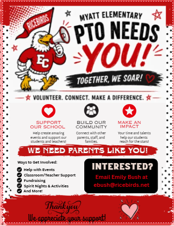 Flyer for Myatt Elementary PTO recruiting parent volunteers with the heading "Myatt Elementary PTO Needs YOU! Together, We Soar!" Features the EC Ricebirds logo, contact email ebush@ricebirds.net, and ways to get involved including helping with events, classroom support, fundraising, and spirit nights.