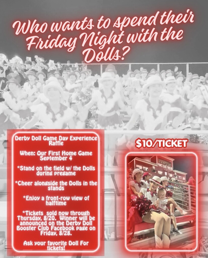 Flyer graphic for the Derby Doll Game Day Experience Raffle featuring text over a photo of derby dolls and an image of a red raffle ticket. The flyer asks, "Who wants to spend their Friday Night with the Dolls?" and lists event details including $10 tickets sold through Thursday 8/20, with the winner announced Friday 8/28.