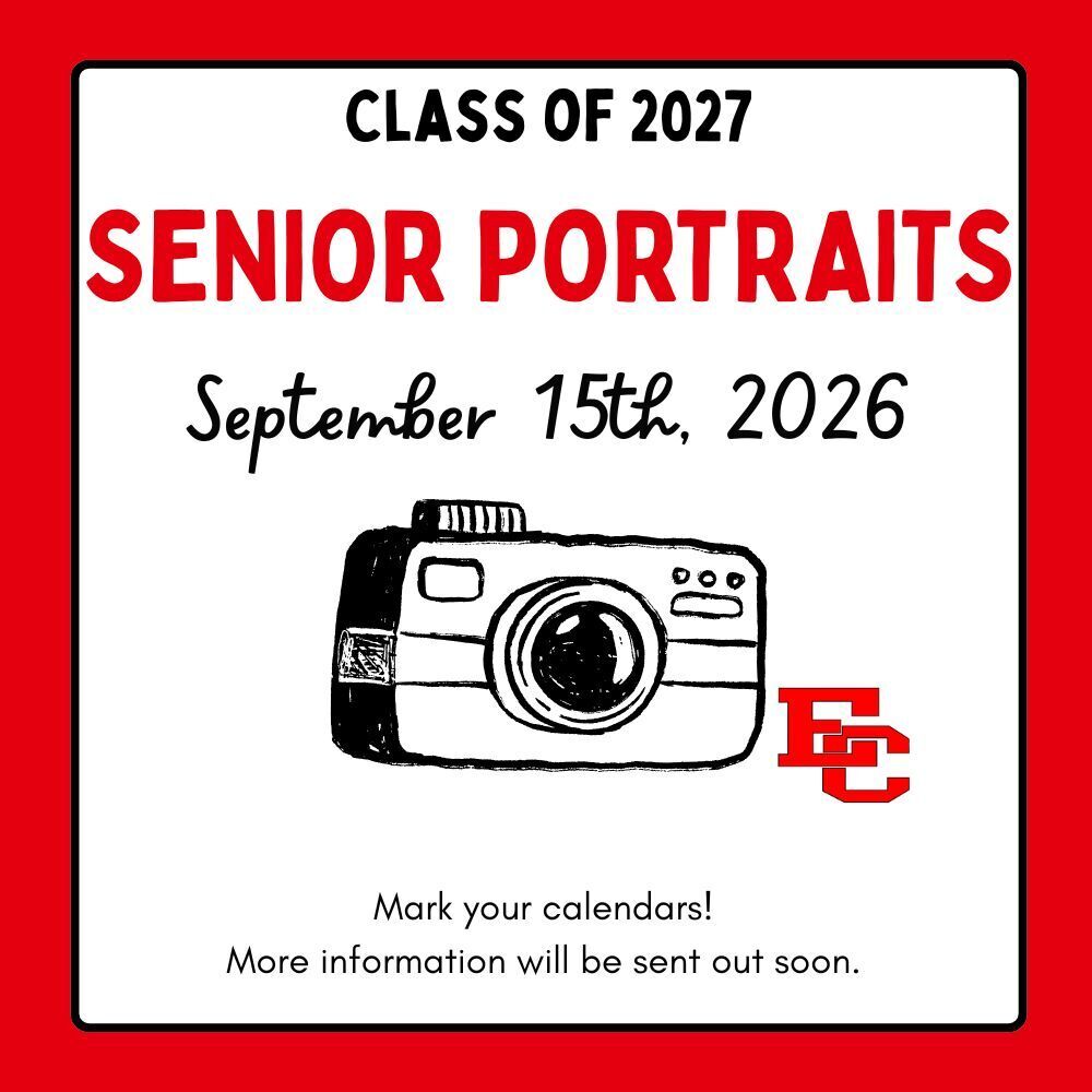 Graphic announcing Class of 2027 Senior Portraits on September 15th, 2026. Includes an illustration of a camera next to the El Campo High School EC logo, along with text stating: "Mark your calendars! More information will be sent out soon."