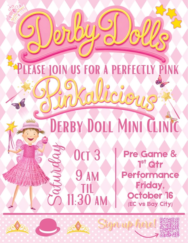 Flyer for the "Perfectly Pink Pinkalicious" Derby Doll Mini Clinic on Saturday, October 3, from 9:00 AM to 11:30 AM. Performance is on Friday, October 16 during the pre-game and 1st quarter of the EC vs. Bay City football game. Includes an illustration of a young girl in a pink outfit, event details, and a QR code to sign up.
