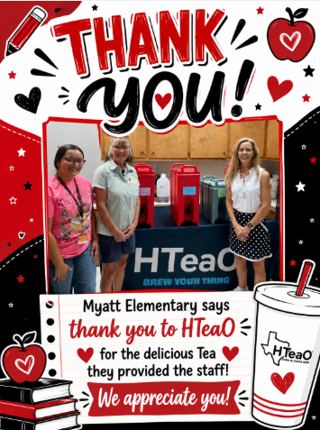 Thank you graphic featuring three women posing in front of large tea dispensers with the HTeaO logo. Overlaid text at the top reads "THANK YOU!" surrounded by apples, hearts, and pencils. The text at the bottom reads: "Myatt Elementary says thank you to HTeaO for the delicious Tea they provided the staff! We appreciate you!" beside an illustration of a stack of books and an HTeaO cup.