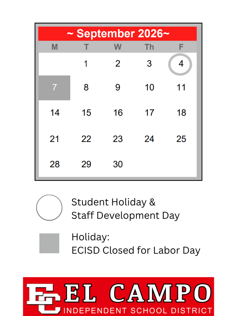 Calendar graphic for September 2026 showing school schedule details for El Campo Independent School District. Friday, September 4th is highlighted with an outline, indicating a Student Holiday and Staff Development Day. Monday, September 7th is shaded in grey, indicating ECISD is closed for Labor Day. The El Campo Independent School District logo is displayed at the bottom.