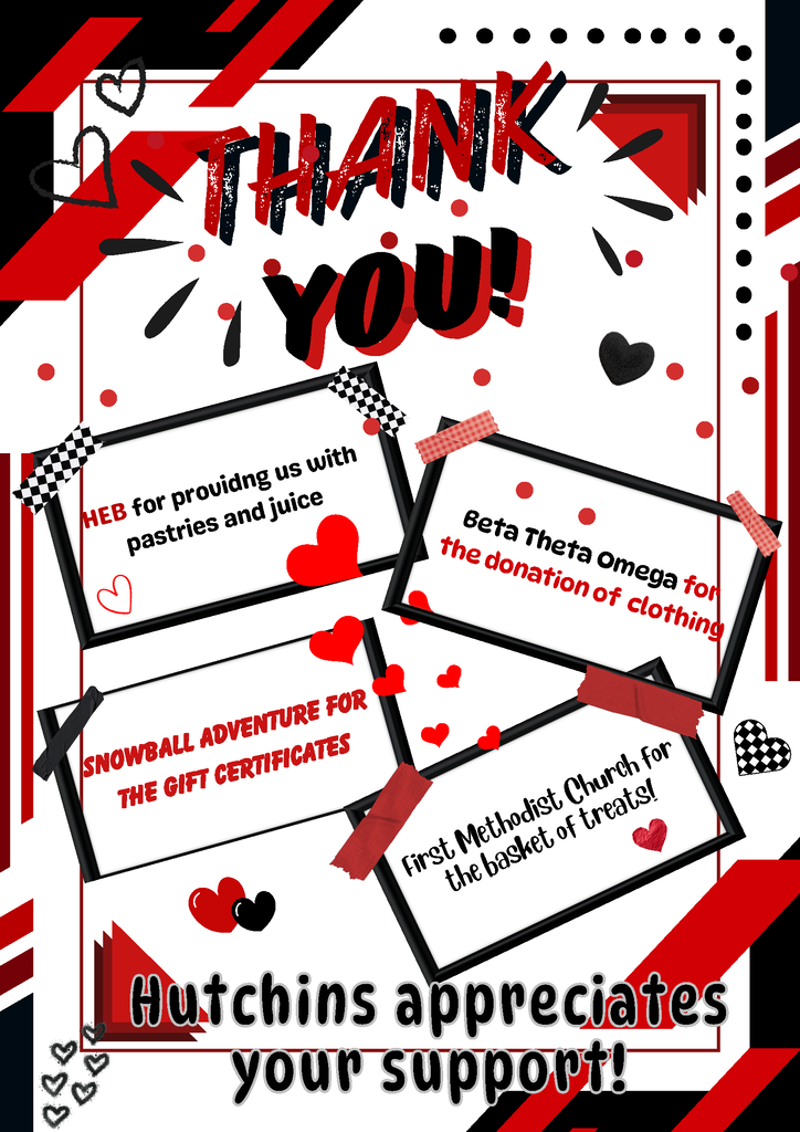 A thank-you graphic in a red, black, and white theme titled "THANK YOU!" from Hutchins. It displays four taped note cards expressing gratitude: "HEB for providing us with pastries and juice," "Beta Theta Omega for the donation of clothing," "SNOWBALL ADVENTURE FOR THE GIFT CERTIFICATES," and "First Methodist Church for the basket of treats!" The bottom reads, "Hutchins appreciates your support!"