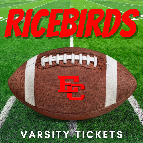A football featuring the red EC logo sits on a green turf field, with the word "RICEBIRDS" in bold red letters across the top and "VARSITY TICKETS" in white lettering across the bottom.
