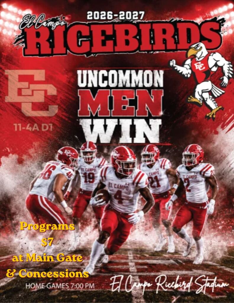 Promotional poster for El Campo Ricebirds football titled "Uncommon Men Win" featuring football players in red and white uniforms, details on $7 game programs available at the main gate and concession stands, and the stadium location at El Campo Ricebird Stadium.