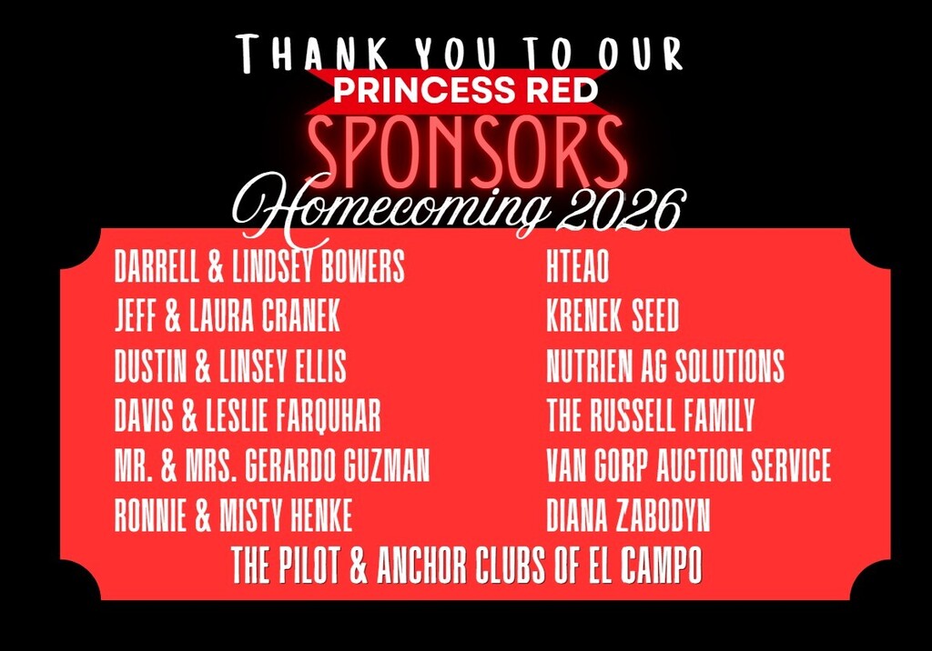 Graphic titled "Thank You To Our Princess Red Sponsors Homecoming 2026." Listed sponsors inside a red frame are Darrell & Lindsey Bowers, Jeff & Laura Cranek, Dustin & Linsey Ellis, Davis & Leslie Farquhar, Mr. & Mrs. Gerardo Guzman, Ronnie & Misty Henke, HTEA0, Krenek Seed, Nutrien Ag Solutions, The Russell Family, Van Gorp Auction Service, Diana Zabodyn, and The Pilot & Anchor Clubs of El Campo.