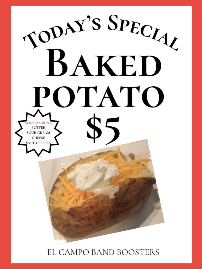 today's special at the football game is a Baked potato $5 made to order