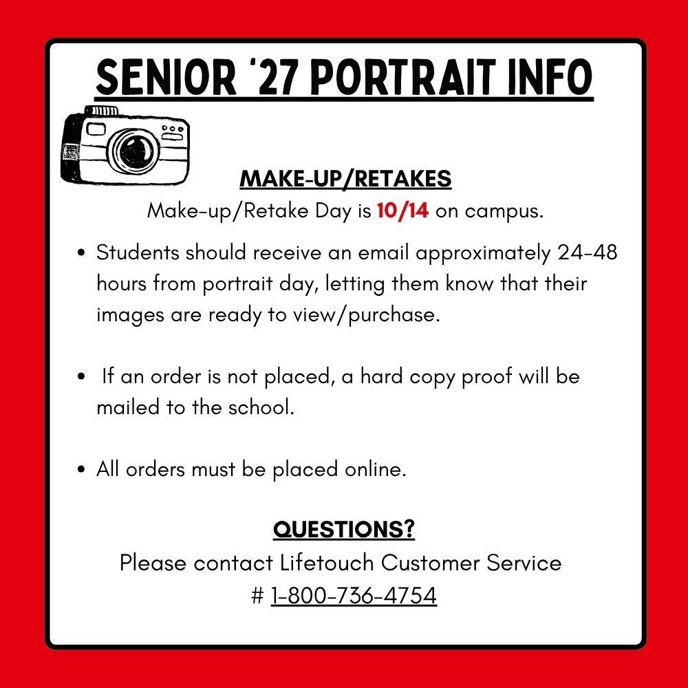 raphic titled "Senior '27 Portrait Info" featuring a camera icon. Text states picture make-up/retake day is October 14 on campus, students will receive an email within 24 to 48 hours to view/purchase photos, hard copy proofs will be mailed if no online order is placed, and all orders must be placed online. Lifetouch Customer Service contact number listed as 1-800-736-4754.