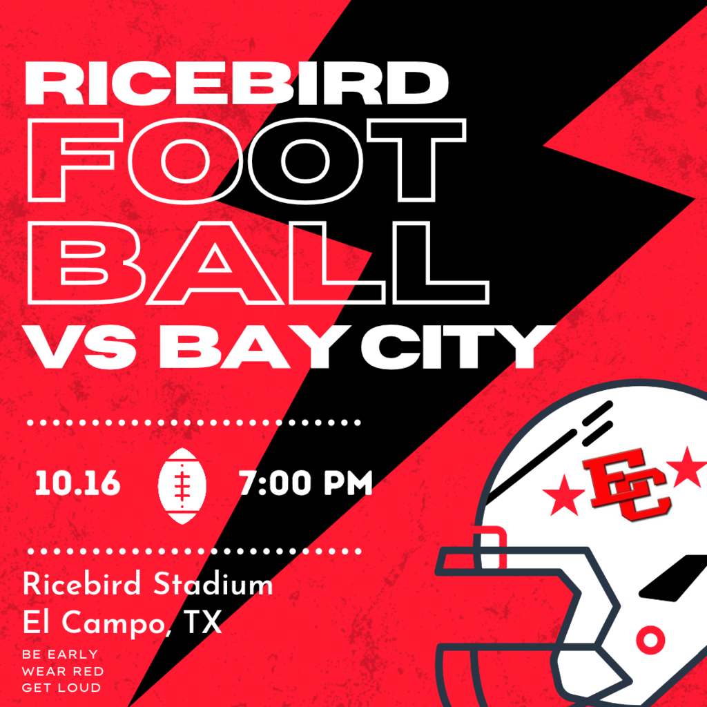 Graphic promoting Ricebird Football vs. Bay City on October 16th at 7:00 PM at Ricebird Stadium in El Campo, Texas.