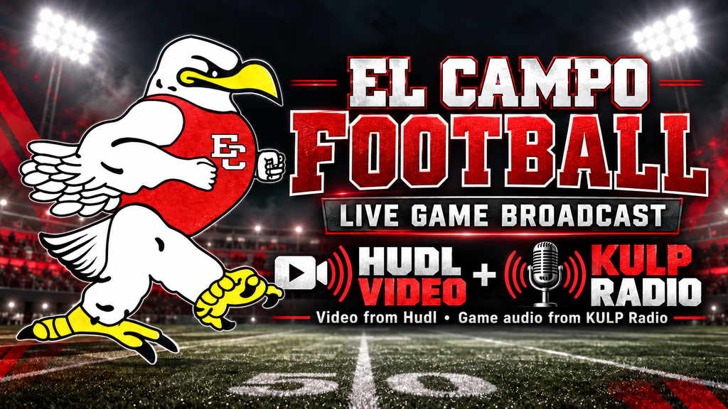 Graphic promoting El Campo Football live game broadcast, featuring the El Campo Ricebird mascot against a football field background, with logos for Hudl Video and KULP Radio.