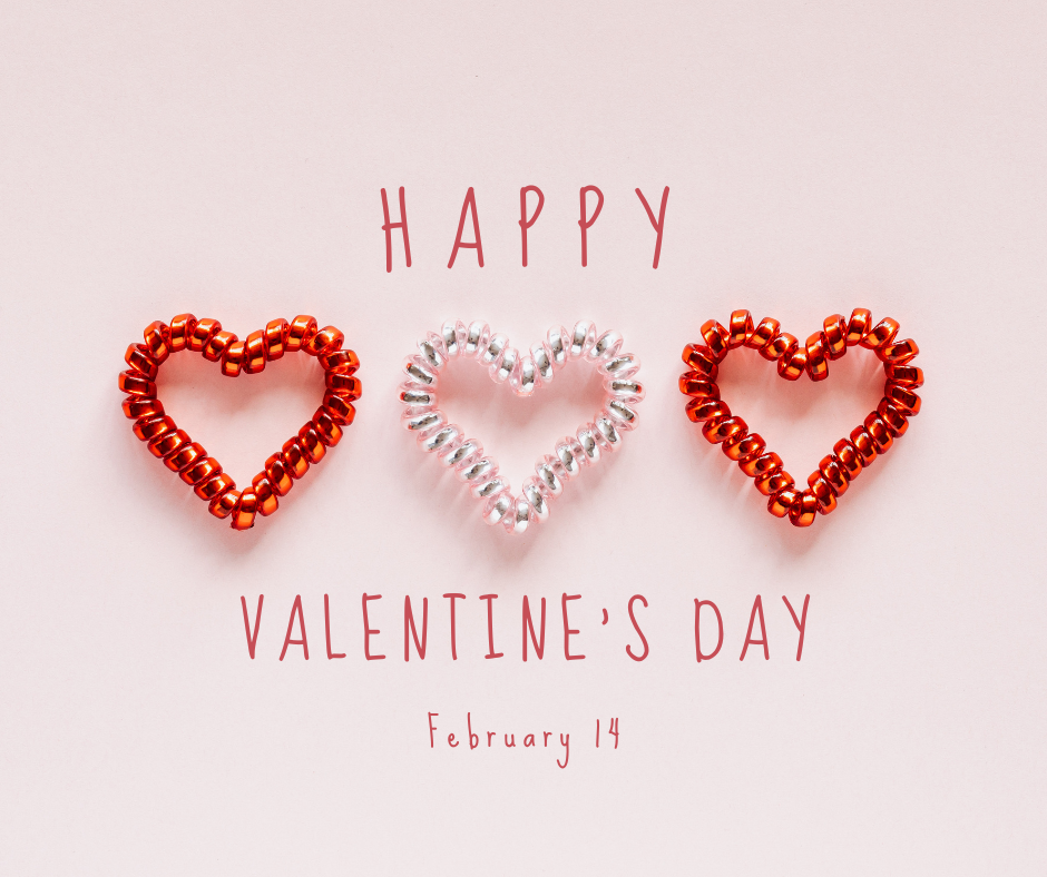 Happy Valentine's Day February 14 graphic featuirng three alternating red and white hearts made from plastic hair ties
