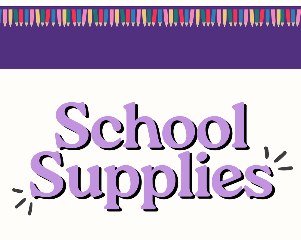SCHOOL SUPPLY INFORMATION
