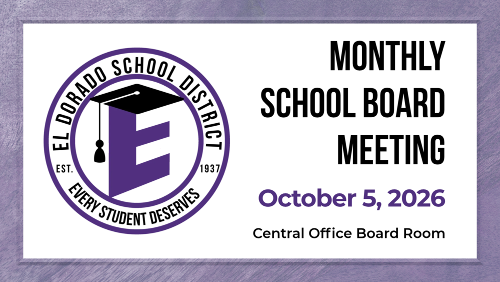 El Dorado School District graphic announcing the monthly School Board meeting on October 5, 2026, in the Central Office Board Room. The district logo appears on the left, with large text reading “Monthly School Board Meeting” on the right.