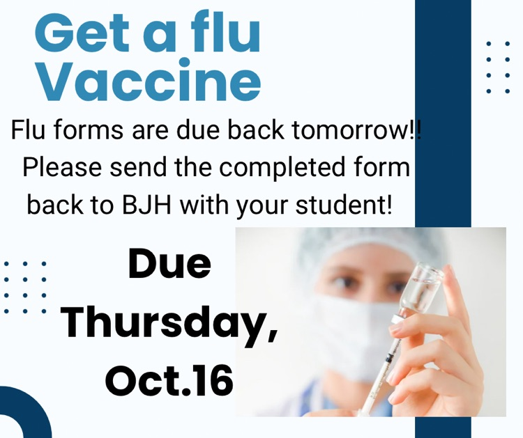 Flu forms due back Thursday, Oct. 16!!