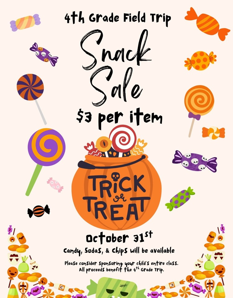 4th Grade field trip snack sale $3