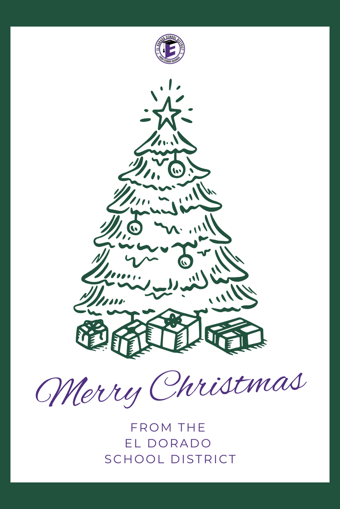MERRY CHRISTMAS EL DORADO SCHOOL DISTRICT!