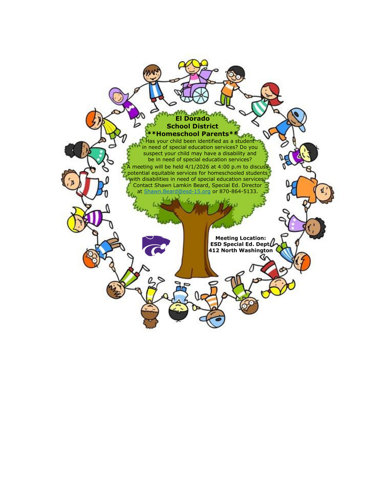 Reminder for Homeschool Families  The El Dorado School District will host a meeting on April 1 at 4:00 PM to discuss equitable services available for homeschooled students with disabilities who may need special education support.  If your child has been identified as needing services, or if you suspect your child may have a disability, we encourage you to attend.  For more information, contact Shawn Lamkin Beard, Special Education Director 📧 Shawn.Beard@esd-15.org  📞 870-864-5133