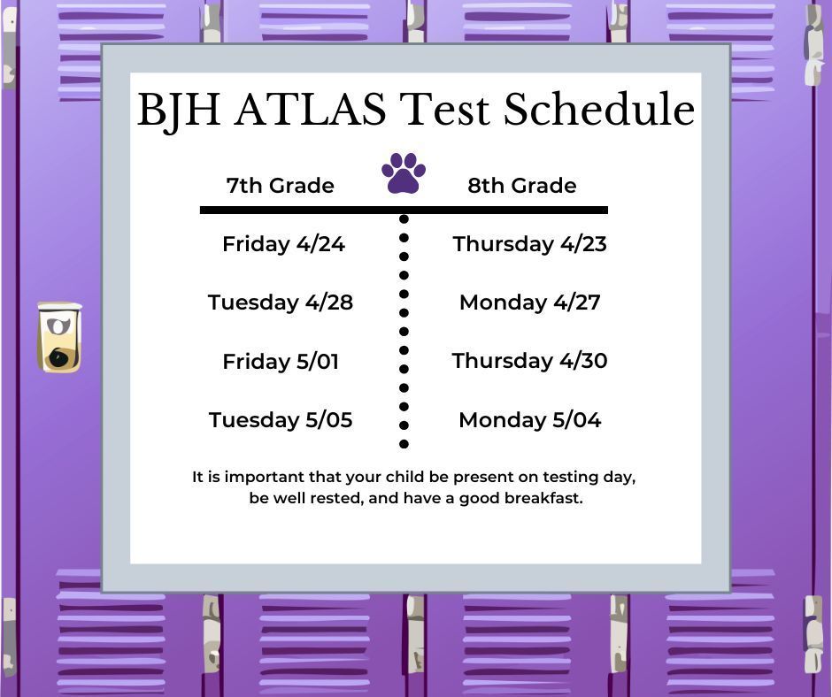 BJHS ATLAS Testing Schedule