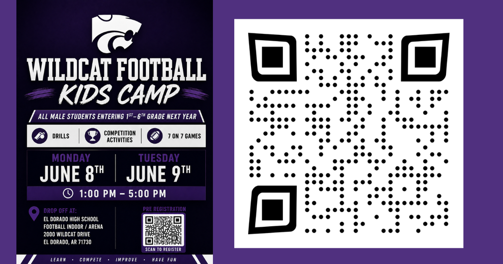 Purple and black promotional graphic for Wildcat Football Kid’s Camp featuring the El Dorado Wildcat logo, stadium lights, a football field, young campers in El Dorado football jerseys, and a coach giving a high-five. The graphic announces camp for students entering grades 1st–6th on Monday, June 8 and Tuesday, June 9, 2026, from 1:00–5:30 p.m. Activities include drills, competition activities, and 7-on-7 games. Pre-registration is available by QR code. Camp will be held at El Dorado High School, 2000 Wildcat Drive, El Dorado, AR 71730.