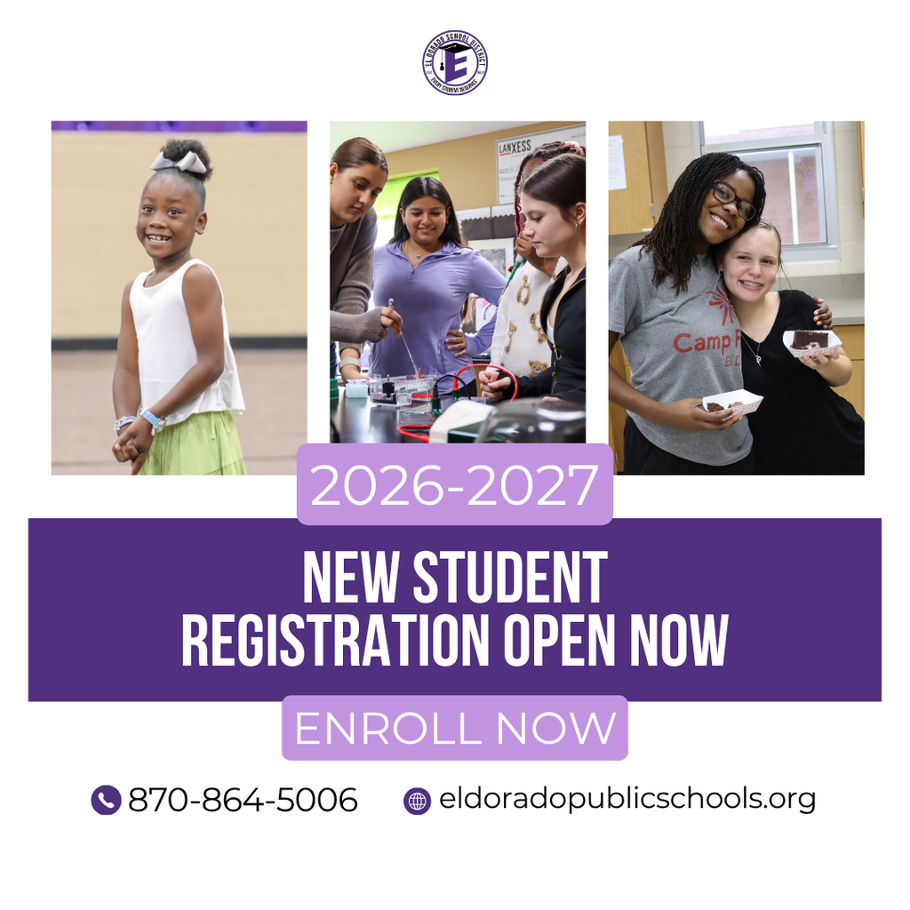 El Dorado School District graphic announcing 2026–2027 new student registration is open now. The design features three student photos at the top, the district logo, and registration information with the phone number 870-864-5006 and website eldodaropublicschools.org.