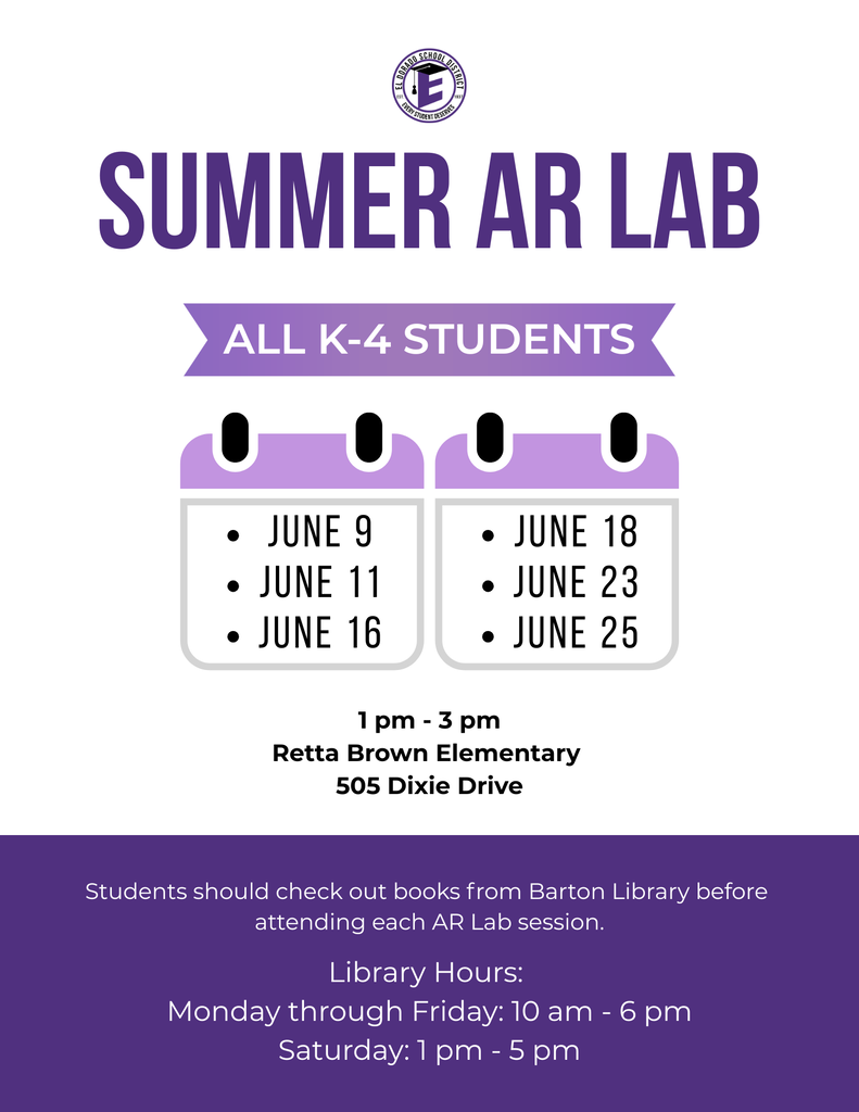 El Dorado School District graphic announcing Summer AR Lab for all K-4 students. Sessions will be held June 9, June 11, June 16, June 18, June 23, and June 25 from 1 p.m. to 3 p.m. at Retta Brown Elementary, 505 Dixie Drive. Students should check out books from Barton Library before attending each AR Lab session. Barton Library hours are Monday through Friday, 10 a.m. to 6 p.m., and Saturday, 1 p.m. to 5 p.m.
