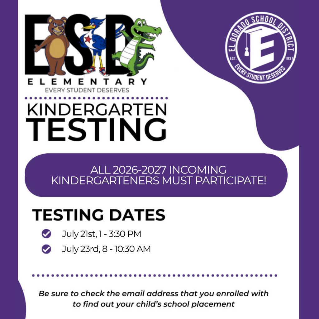 Graphic announcing El Dorado School District kindergarten testing for all incoming 2026β2027 kindergarten students. Testing dates are July 21 from 1β3:30 p.m. and July 23 from 8β10:30 a.m. Families should check the email address used during enrollment for their childβs school placement.