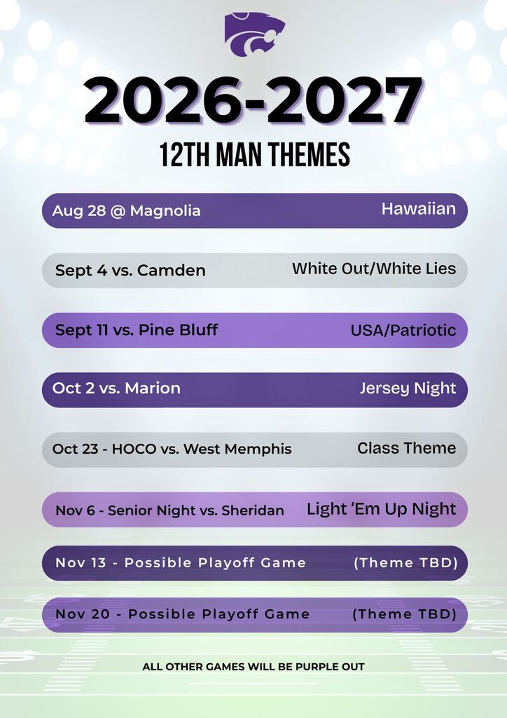 Graphic titled “2026–2027 12th Man Themes” with the Wildcat logo and a football field background. Themes include: Aug. 28 at Magnolia—Hawaiian; Sept. 4 vs. Camden—White Out/White Lies; Sept. 11 vs. Pine Bluff—USA/Patriotic; Oct. 2 vs. Marion—Jersey Night; Oct. 23 Homecoming vs. West Memphis—Class Theme; Nov. 6 Senior Night vs. Sheridan—Light ’Em Up Night; Nov. 13 and Nov. 20 possible playoff games—theme to be determined. All other games will be Purple Out.