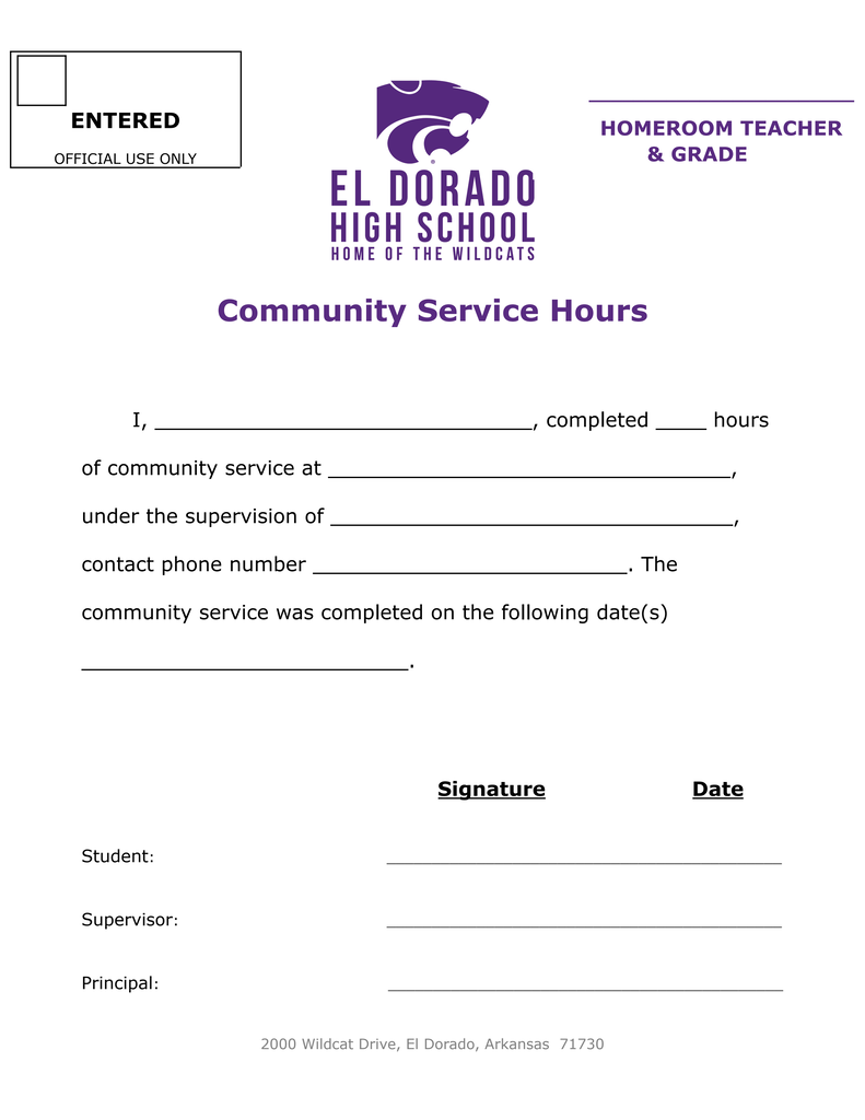 Community Service Hours form with fields for the student’s completed service hours, service location, supervisor name and phone number, service dates, and signatures from the student, supervisor, and principal. The form includes El Dorado High School’s address at 2000 Wildcat Drive and an official-use-only section for the homeroom teacher and grade.