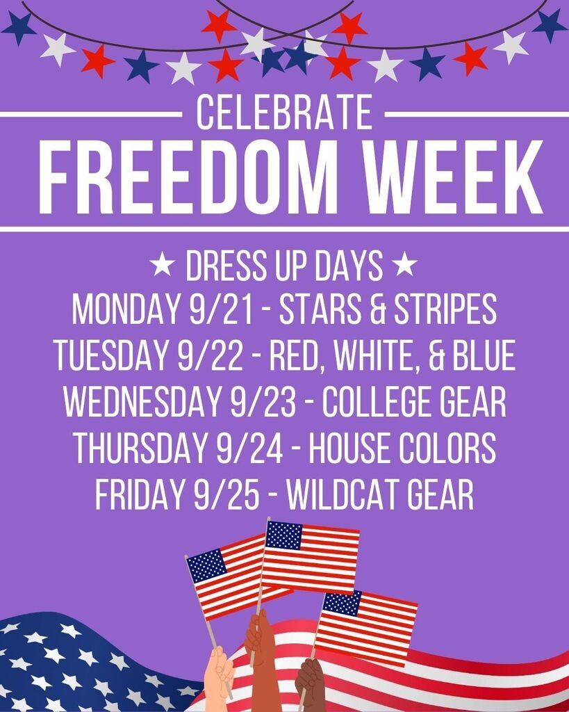 Freedom Week Flyer, 9/21 Stars & Stripes, 9/22 Red white & blue, 9/23 College gear, 9/24 House Colors, 9/25 Wildcat Gear