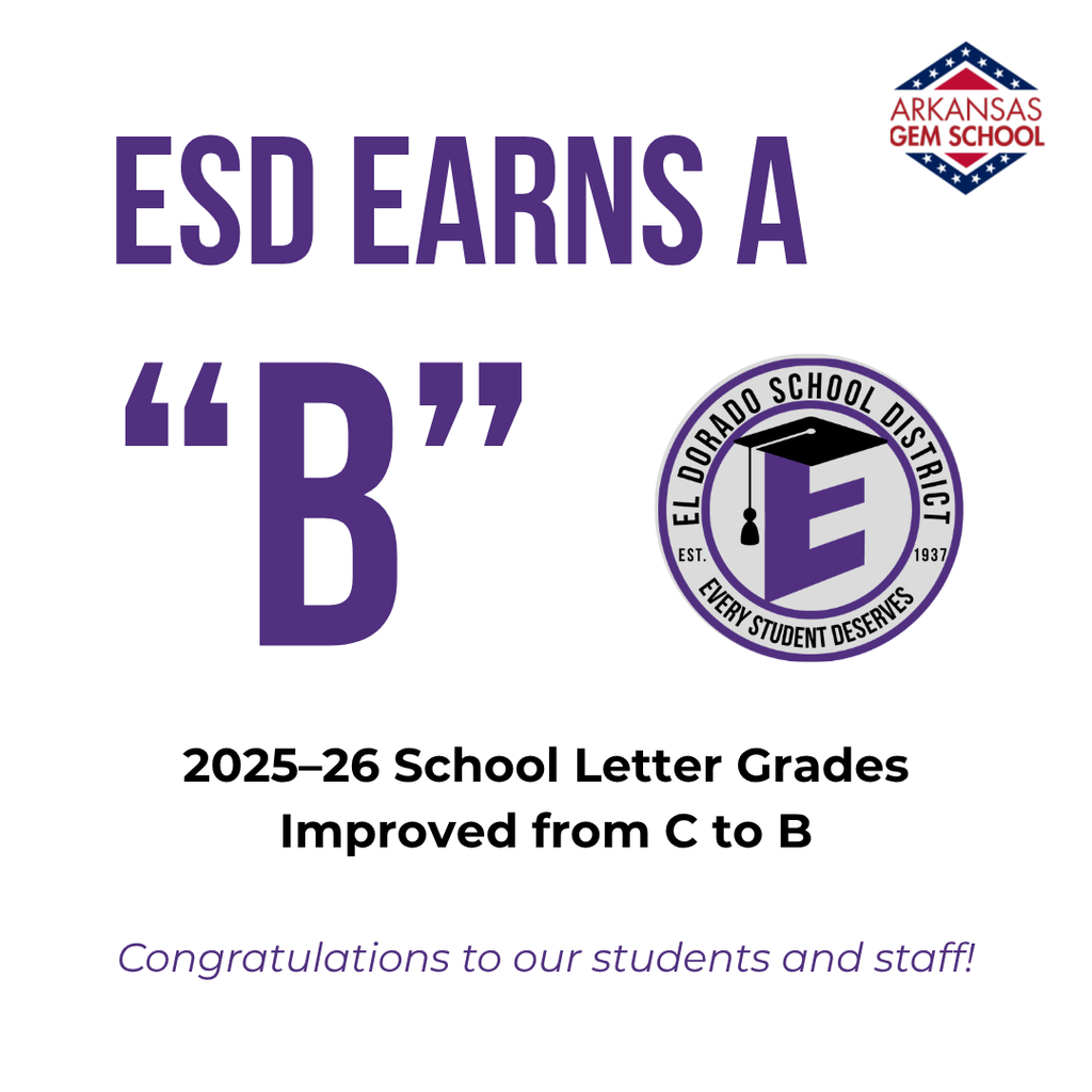 Graphic announcing that the El Dorado School District earned a B for the 2025–26 school year, improving from a C. The district logo appears beside a large “B,” with the message, “Congratulations to our students and staff!”