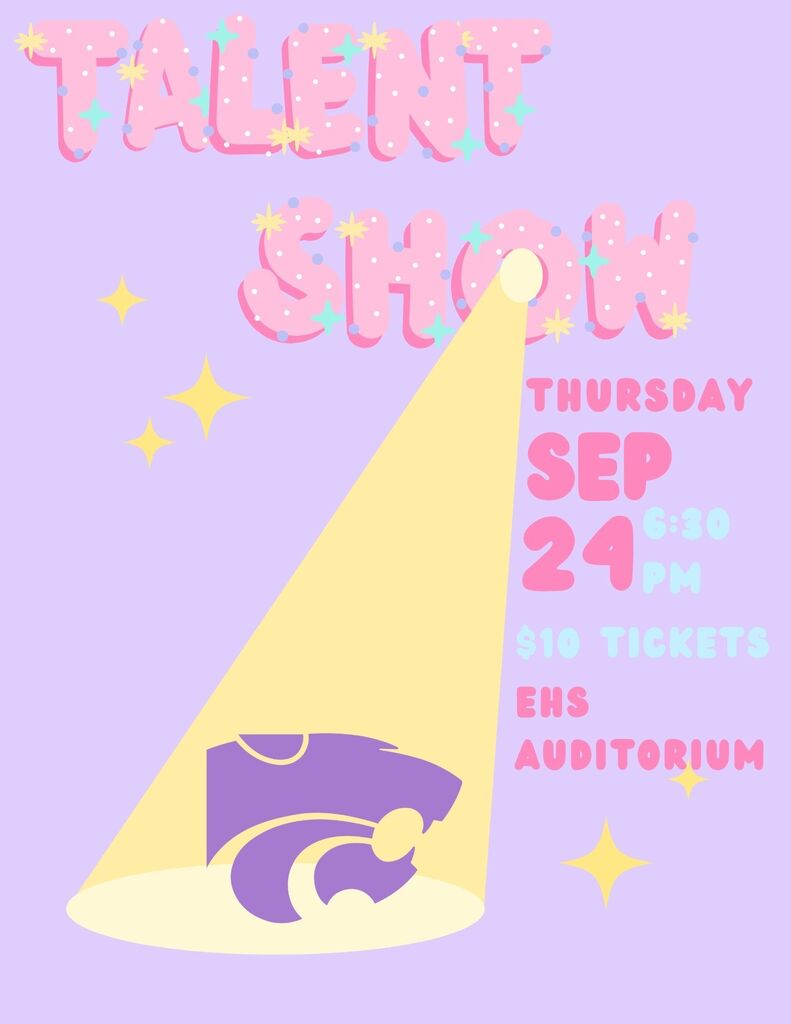 EHS Talent Show, 9/24/26 at 6:30 in the EHS auditorium.