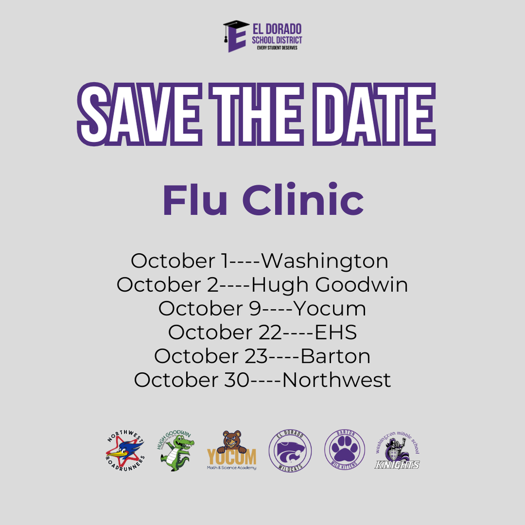 Graphic announcing El Dorado School District’s Save the Date Flu Clinics. Dates and locations include October 1 at Washington, October 2 at Hugh Goodwin, October 9 at Yocum, October 22 at El Dorado High School, October 23 at Barton, and October 30 at Northwest. School logos appear along the bottom of the graphic.