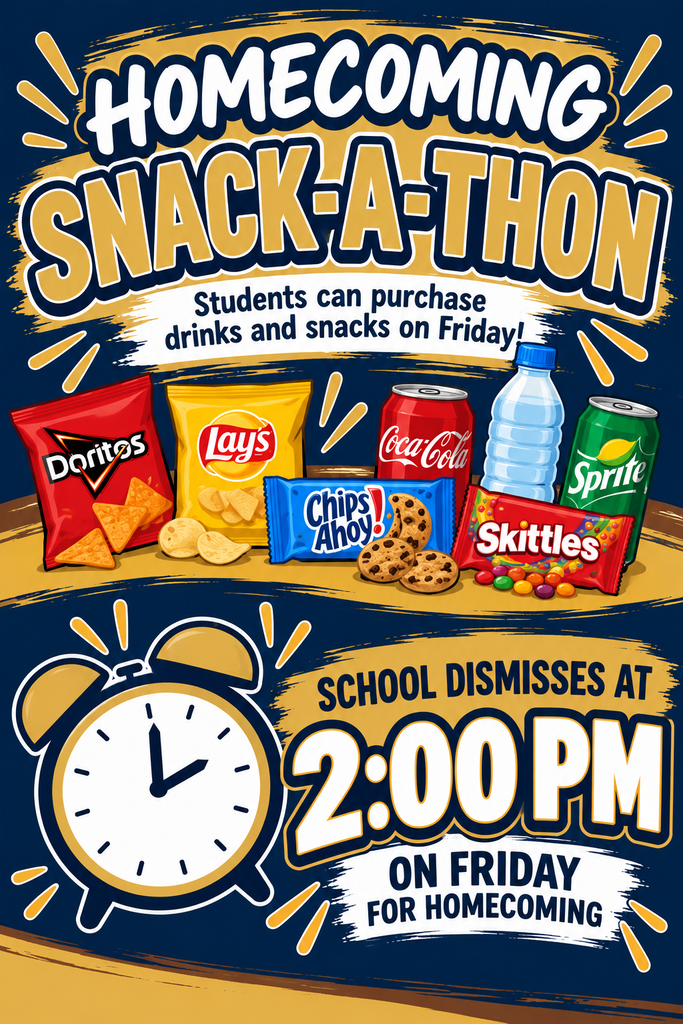 homecoming snackathon and early dismissal