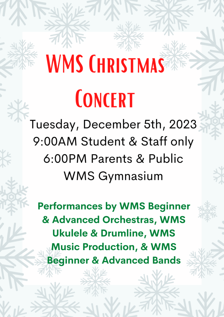 Washington Middle School Christmas Concert on Tuesday, December 5.