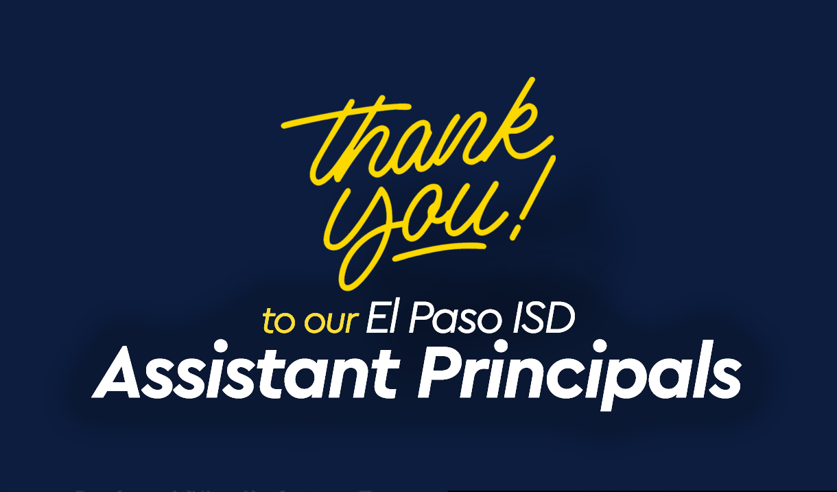 EL PASO ISD CELEBRATES NATIONAL ASSISTANT PRINCIPALS WEEK | Clendenin  Elementary Steam Academy