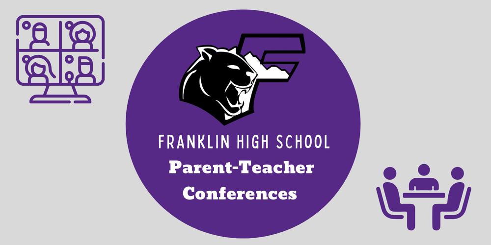Franklin High School Parent Teacher Conferences