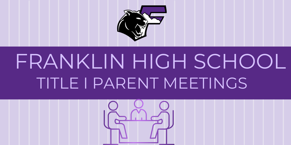 Franklin High School Title I Meetings