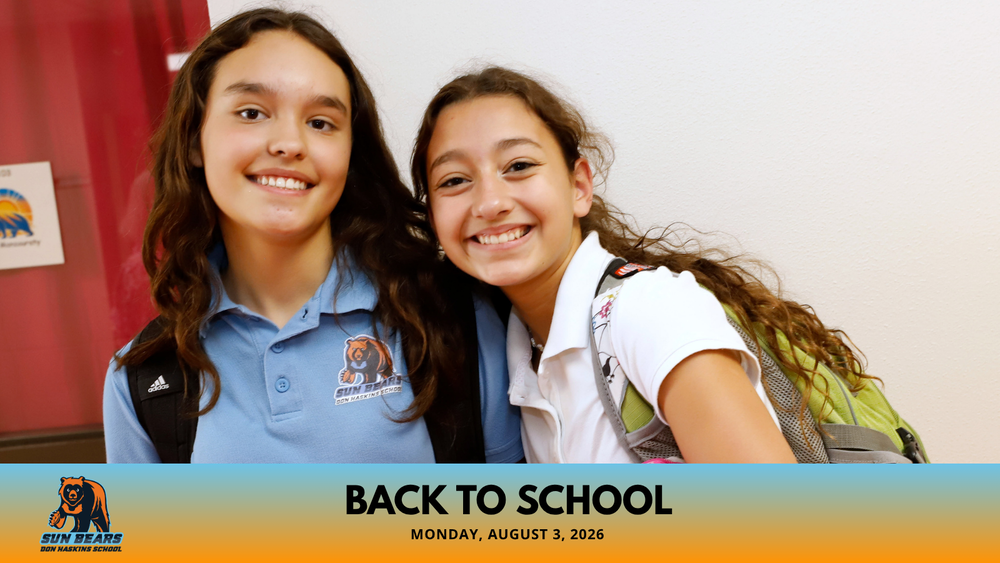 Photo of Don Haskins PK-8 students smiling with text that says Back to School Monday, August 3, 2026 with Haskins logo in corner