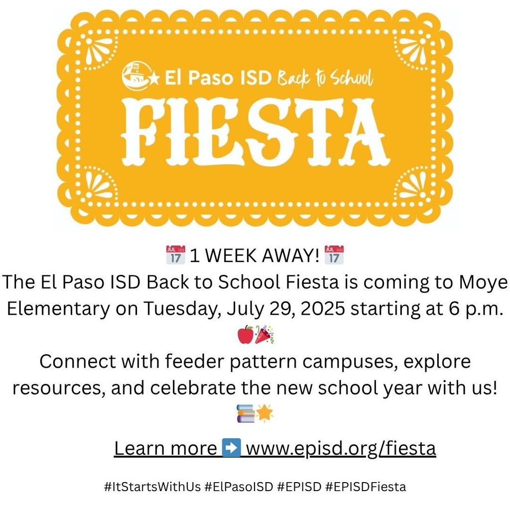 📅 1 WEEK AWAY! 📅 The El Paso ISD Back to School Fiesta is coming to Moye Elementary on Tuesday, July 29, 2025 starting at 6 p.m. 🍎🎉at Irvin High School, 5400 Sanders Ave. Connect with feeder pattern campuses, explore resources, and celebrate the new school year with us! 📚🌟 Learn more ➡️ www.episd.org/fiesta #ItStartsWithUs #ElPasoISD #EPISD #EPISDFiesta