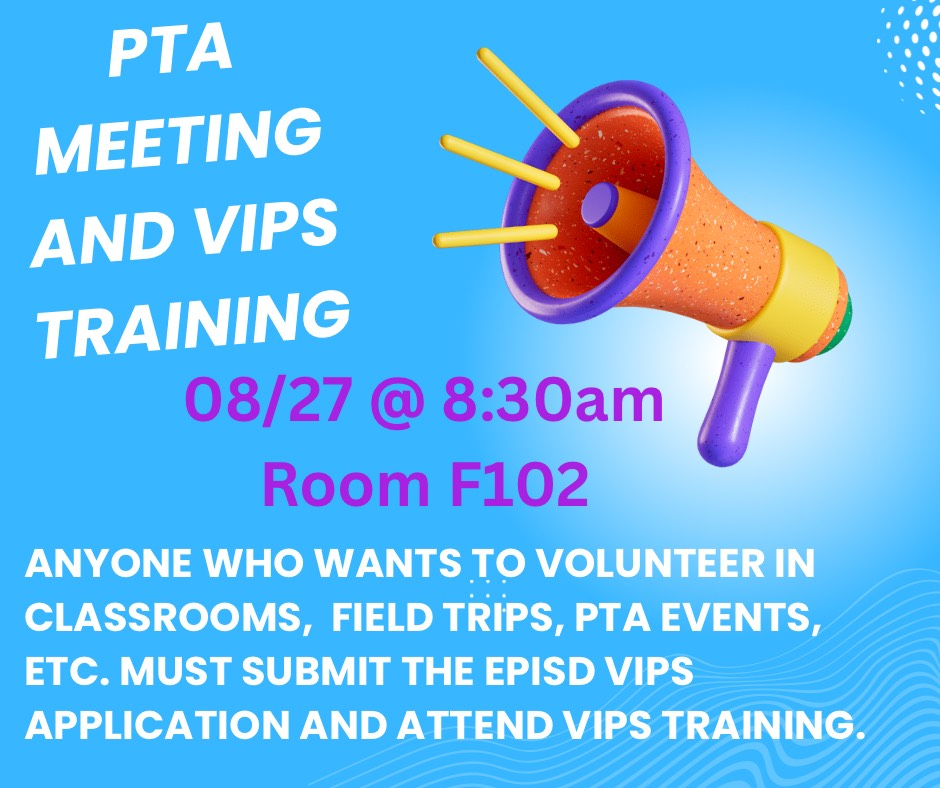 PTA Meeting and VIPS Training