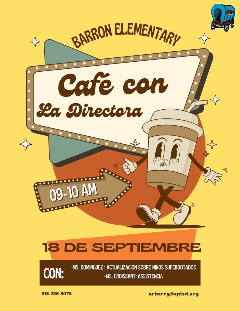 Barron Elementary: Cafe con La Directora! 9-18-2025