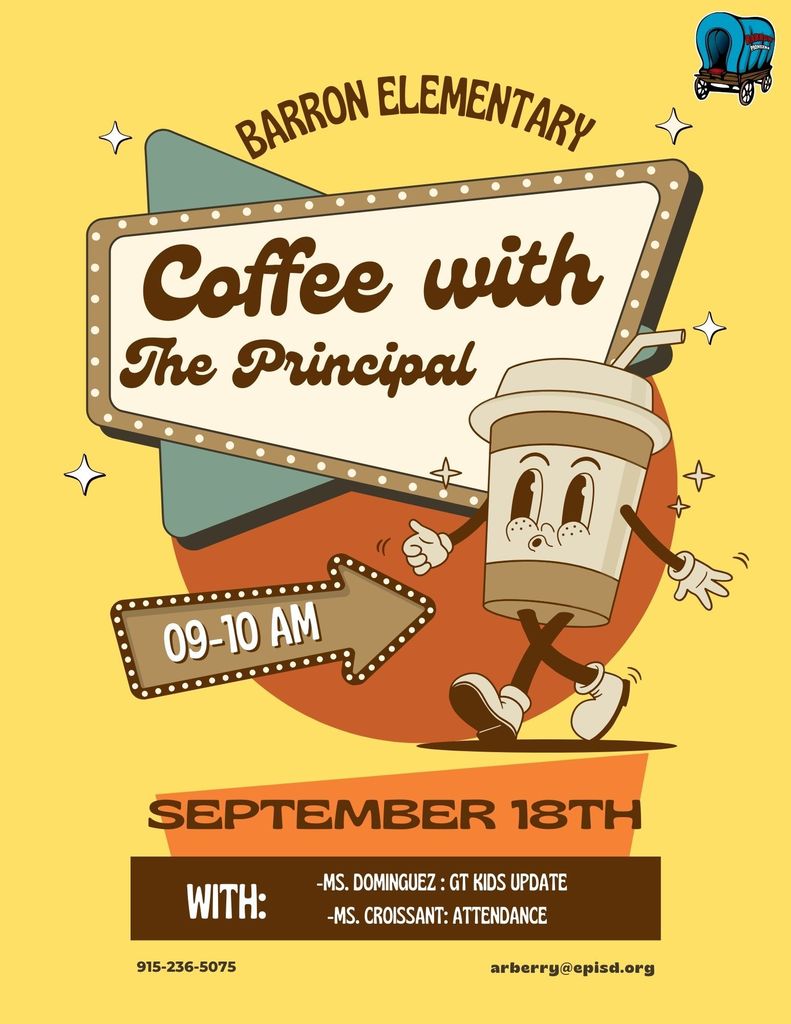 Barron Elementary: Coffee With Principal! 9-18-2025